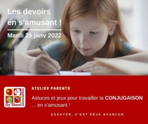 ATELIER PARENTS DEVOIRS EN S'AMUSANT CONJUGAISON