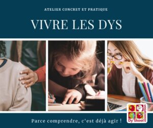 vivre dys comprendre agir