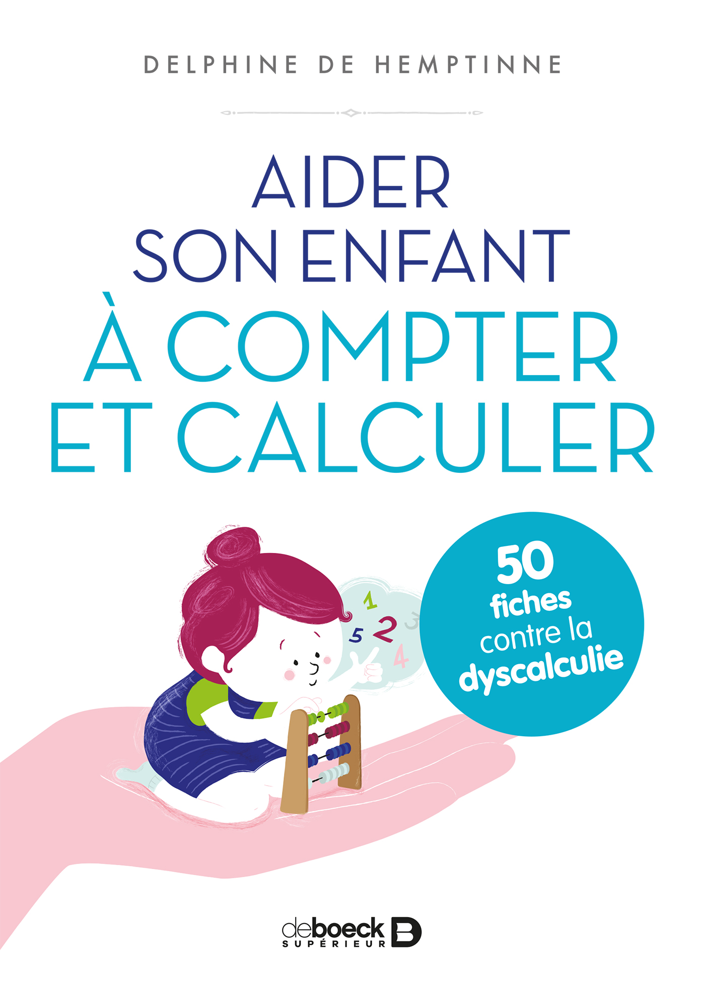 Aider son enfant à compter et calculer - Dyscalculie